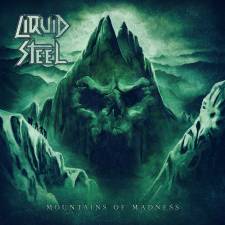 Liquid Steel - Mountains Of Madness