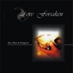 Love Forsaken - Sex, War & Prayers