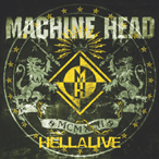 Machine Head - Hellalive