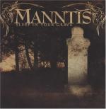 Manntis - Sleep In Your Grave