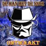 De Man Met De Snor - Ontwaakt