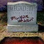 Megadeth - Still Alive... And Well?