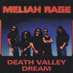 Meliah Rage - Death Valley Dream (re-release)