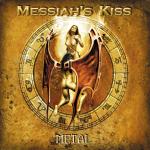 Messiah's Kiss - Metal