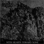 Mgła - With Hearts Toward None