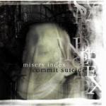 Misery Index / Commit Suicide - Split