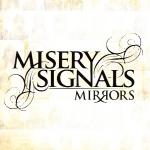 Misery Signals - Mirrors