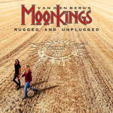 Vandenberg's Moonkings - Rugged & Unplugged