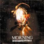 Morning - Moments Of Truth