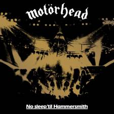 Motrhead - No Sleep 'Til Hammersmith (40th Anniversary)
