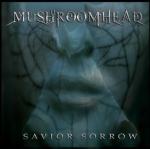 Mushroomhead - Savior Sorrow