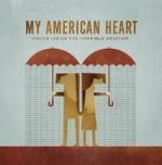 My American Heart - Hiding Inside The Horrible Weather