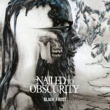 Nailed To Obscurity - Black Frost