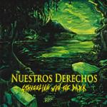 Nuestros Derechos - Struggling With The Dark