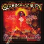 Orange Goblin - Healing Through Fire