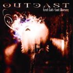 Outcast - First Call/Last Warning