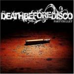 Death Before Disco - Party Bullet