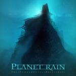 Planet Rain - The Fundamental Principles