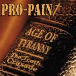 Pro-Pain - Age Of Tyranny / The Tenth Crusade