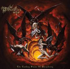 Profanatica - The Curling Flame Of Blasphemy 