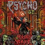 Psycho - The Grind Years