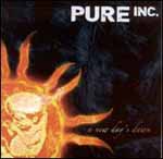 Pure Inc. - A New Day's Dawn