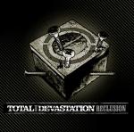 Total Devastation - Reclusion