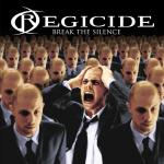 Regicide - Break The Silence