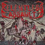 Relentless Assault - Live Assault