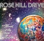 Rose Hill Drive - Moon Is the New Earth