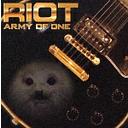 riot - Army Of One