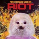 Riot - Fire Down Under