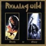 Running Wild - Death Or Glory