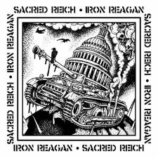 Sacred Reich/Iron Reagan - Split 7 Inch