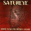 Satureye - Where Flesh and Divinity Collide