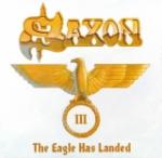 Saxon - The Eagle Has Landed Part III