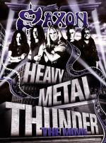 Saxon - Heavy Metal Thunder - The Movie