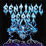Sentinel Beast - Depths Of Death (re-release)