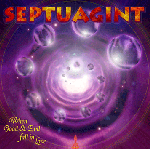 Septuagint - When Good & Evil Fall In Love