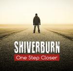 Shiverburn - One Step Closer