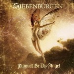 Siebenbrgen - Plagued be Thy Angel