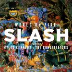 Slash featuring Myles Kennedy & The Conspirators - World On Fire