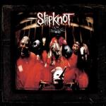 Slipknot - Slipknot (10th Anniversary Edition)
