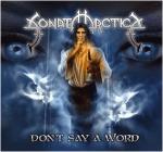 Sonata Arctica - Don't Say A Word