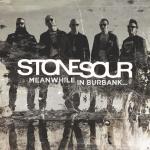 Stone Sour - Meanwhile In Burbank