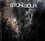 Stone Sour - House Of Gold & Bones Part II