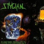 Stygian - Planetary Destruction