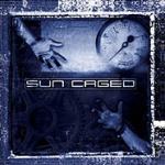 Sun Caged - Sun Caged