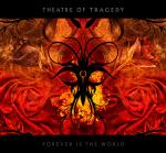 Theatre Of Tragedy - Forever Is The World