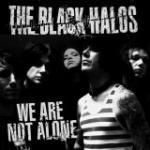 The Black Halos - We Are Not Alone